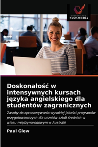 Doskonalosc w intensywnych kursach jezyka angielskiego dla studentów zagranicznych