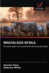 Bruceloza Bydla
