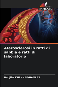 Aterosclerosi in ratti di sabbia e ratti di laboratorio