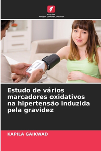 Estudo de vários marcadores oxidativos na hipertensão induzida pela gravidez