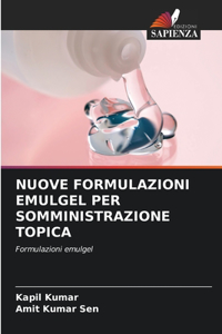 Nuove Formulazioni Emulgel Per Somministrazione Topica