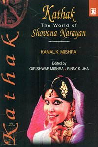 Kathak: the World of Shovana Narayan