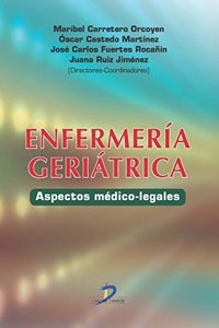 Enfermeria geriatrica: Aspectos medico-legales