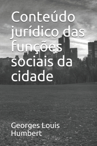 Conteúdo jurídico das funções sociais da cidade