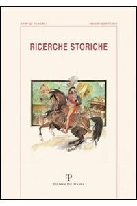 Ricerche Storiche. A. XL N. 2 (Maggio-Agosto 2010)