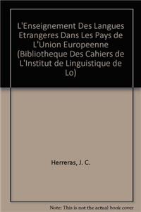 L'Enseignement Des Langues Etrangeres Dans Les Pays de l'Union Europeenne