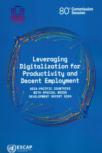 Asia-Pacific Countries with Special Needs Development Report 2024