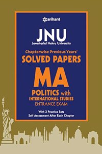 JNU Chapterwise Previous Years' Solved Papers MA Politics with International Studies