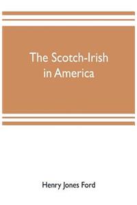 The Scotch-Irish in America