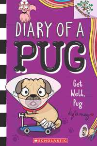 Get Well, Pug (A Branches Book)