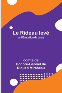 Rideau levé; ou l'Education de Laure
