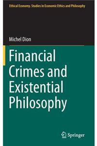 Financial Crimes and Existential Philosophy