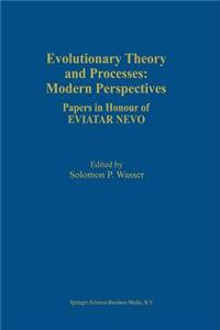 Evolutionary Theory and Processes: Modern Perspectives