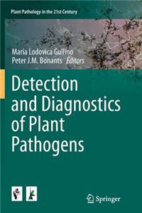 Detection and Diagnostics of Plant Pathogens