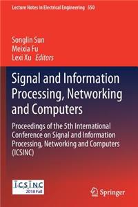 Signal and Information Processing, Networking and Computers