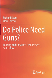 Do Police Need Guns?