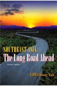 Southeast Asia: The Long Road Ahead (2nd Edition)