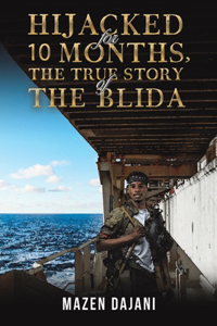 Hijacked for 10 Months, the True Story of the Blida