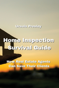 Home Inspection Survival Guide