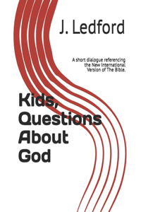 Kids, Questions About God