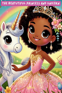 The Beautiful Princess and Unicorn