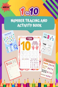 1 to 10 Number Tracing and Activity Book for Ages 3-5