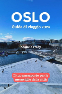 Oslo Guida di viaggio 2024