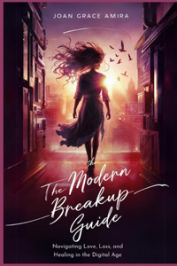 The Modern Breakup Guide