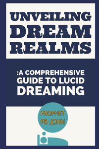 Unveiling Dream Realms