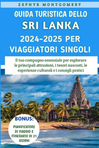 Guida Turistica Dello Sri Lanka 2024-2025 Per Viaggiatori Singoli