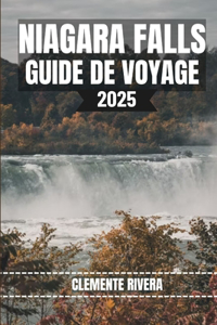 Niagara Falls Guide de Voyage