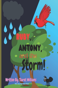 Ruby, Antony, and the Storm!