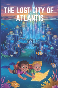 The Lost City of Atlantis