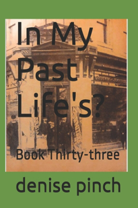In My Past Life's?