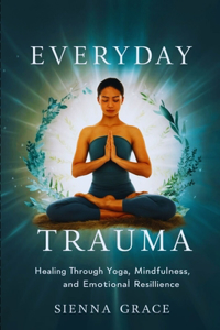 Everyday Trauma