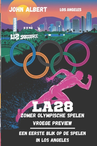 LA28 Zomer Olympische Spelen Vroege preview
