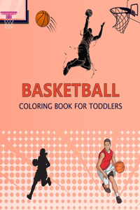Basketball Coloring Book For Toddlers