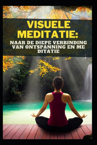 Visuele Meditatie