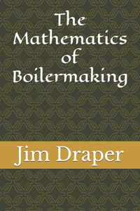 Mathematics of Boilermaking