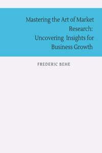 Mastering the Art of Market Research