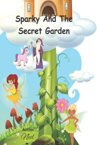 Sparky And The Secret Garden