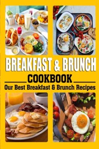 Breakfast and Brunch Cookbook