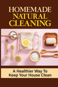 Homemade Natural Cleaning