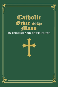 Catholic Order of the Mass in English and Portuguese