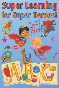 Super Learning for Superheroes