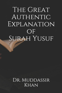 Great Authentic Explanation of Surah Yusuf