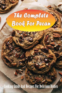 The Complete Book For Pecan