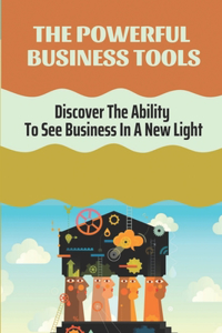 The Powerful Business Tools