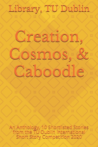 Creation, Cosmos & Caboodle