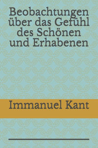 Beobachtungen über das Gefühl des Schönen und Erhabenen